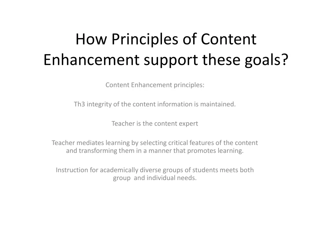 how principles of content enhancement support