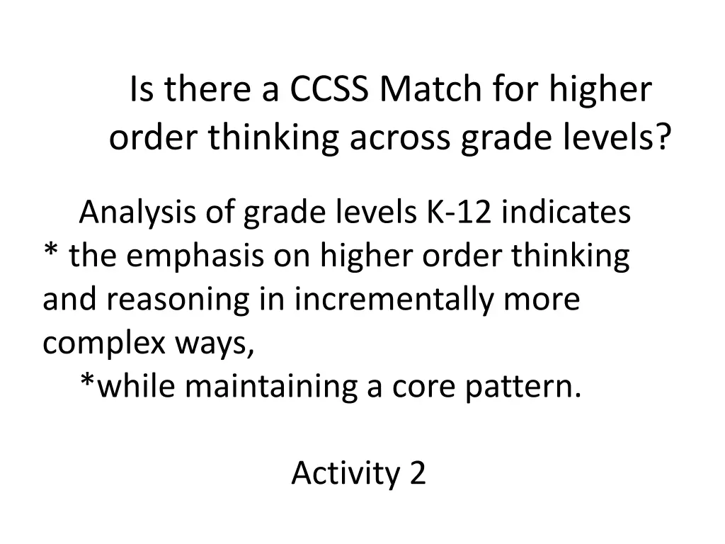 is there a ccss match for higher order thinking