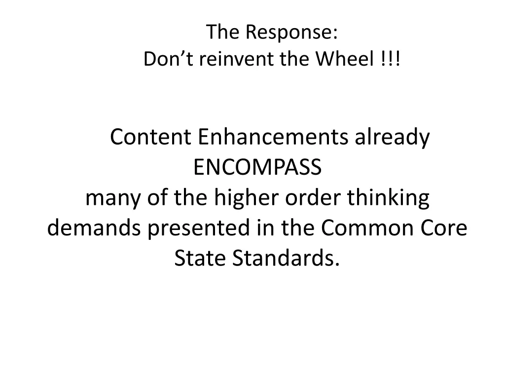 the response don t reinvent the wheel