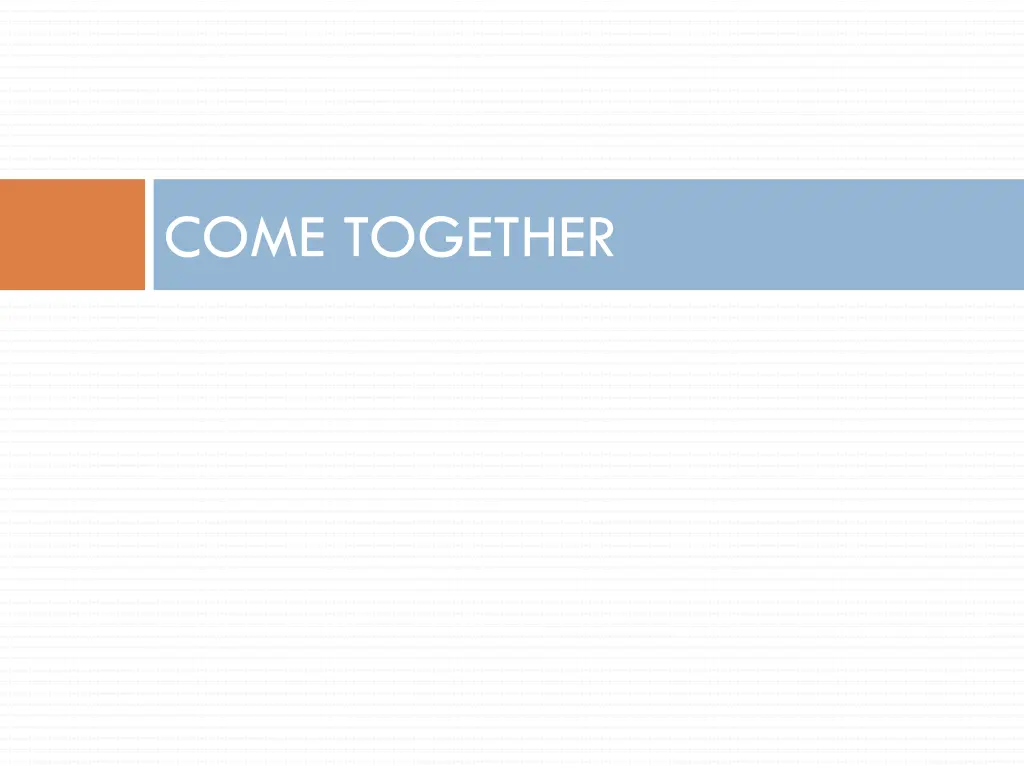 come together