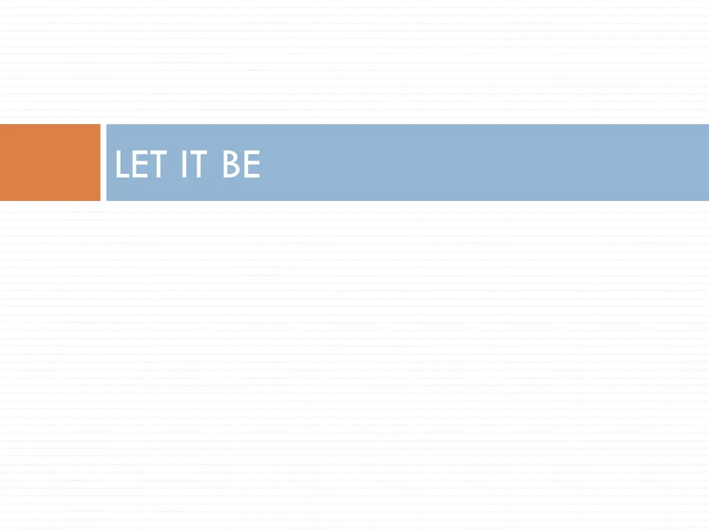 let it be