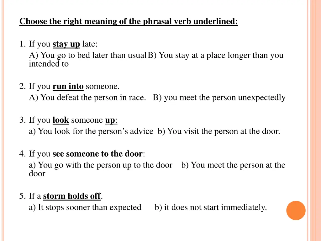 choose the right meaning of the phrasal verb