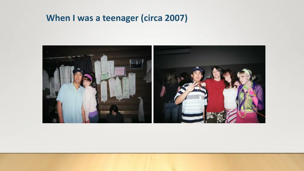 when i was a teenager circa 2007