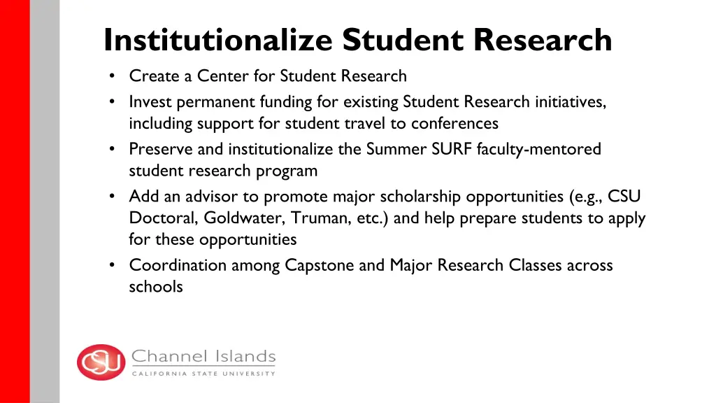 institutionalize student research create a center