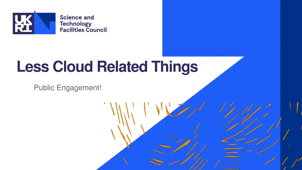 less cloud related things