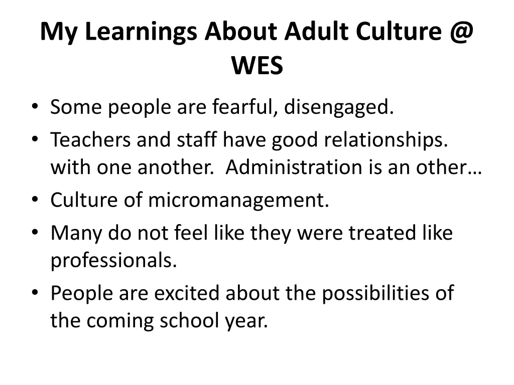 my learnings about adult culture @ wes