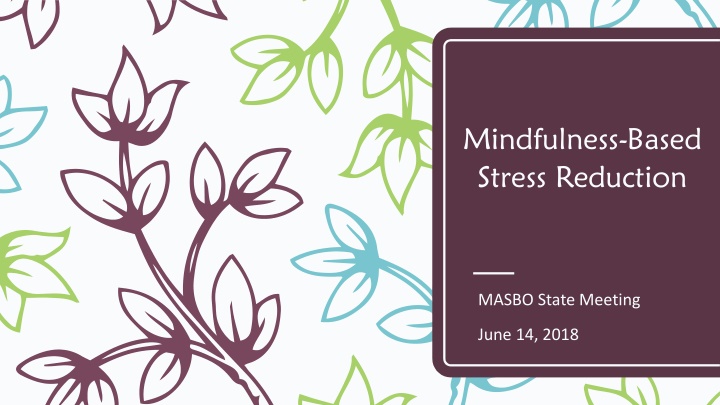 mindfulness based stress reduction