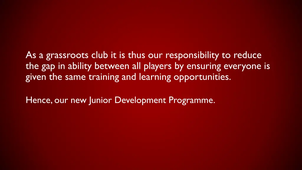 as a grassroots club it is thus