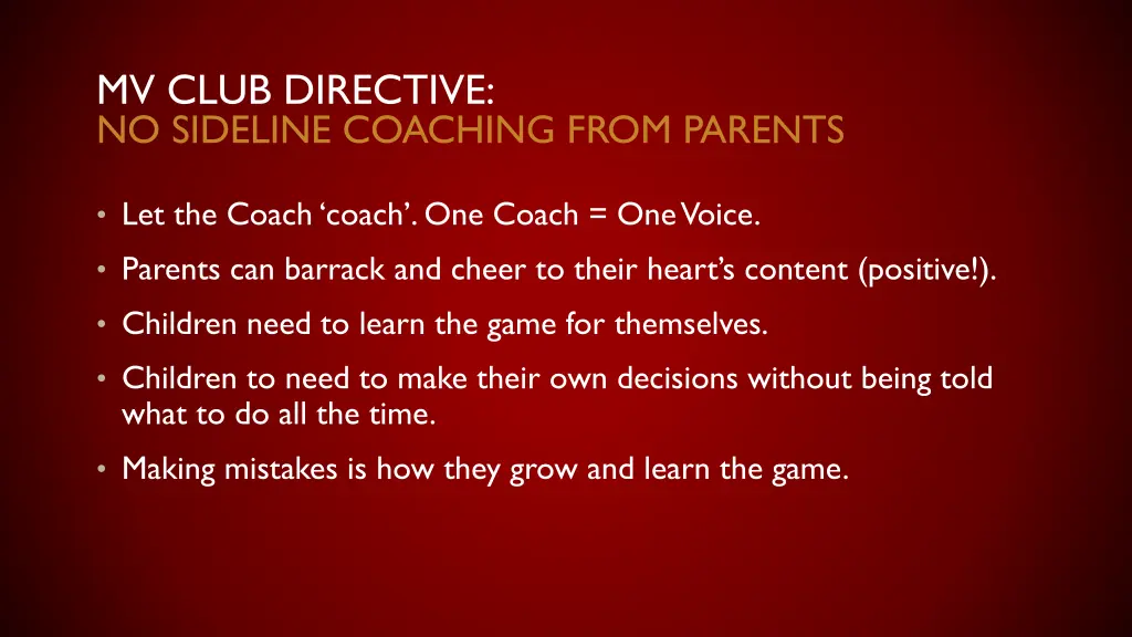 mv club directive no sideline coaching from