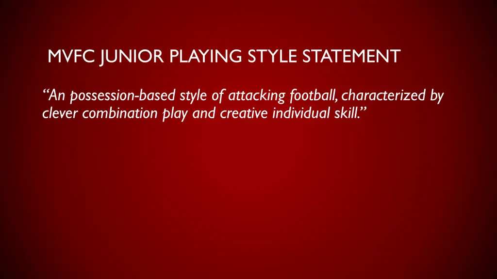 mvfc junior playing style statement