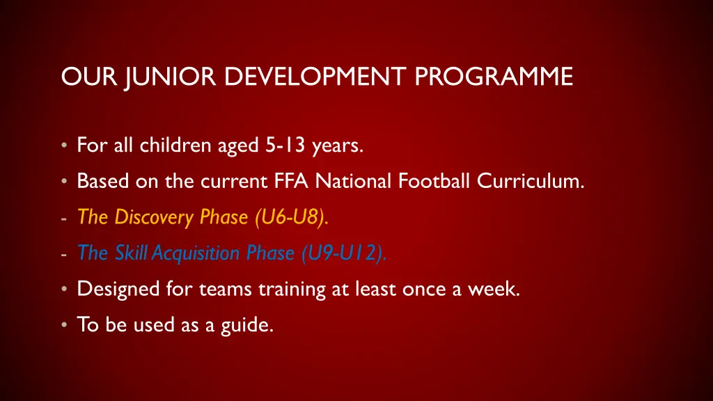 our junior development programme
