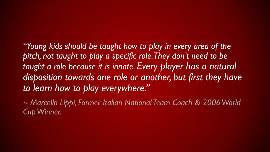 young kids should be taught how to play in every