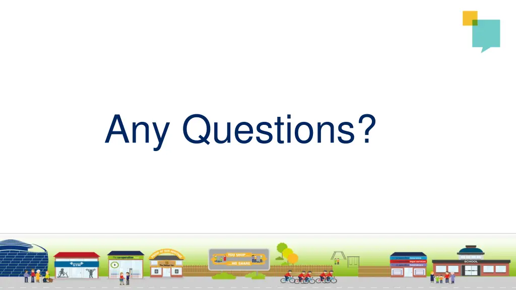 any questions