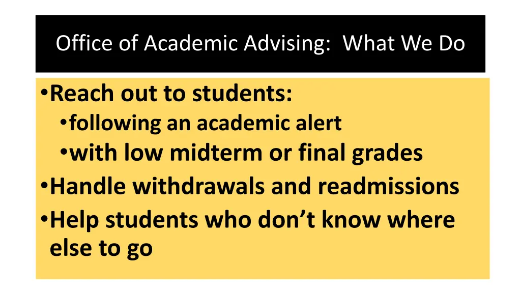 office of academic advising what we do 2