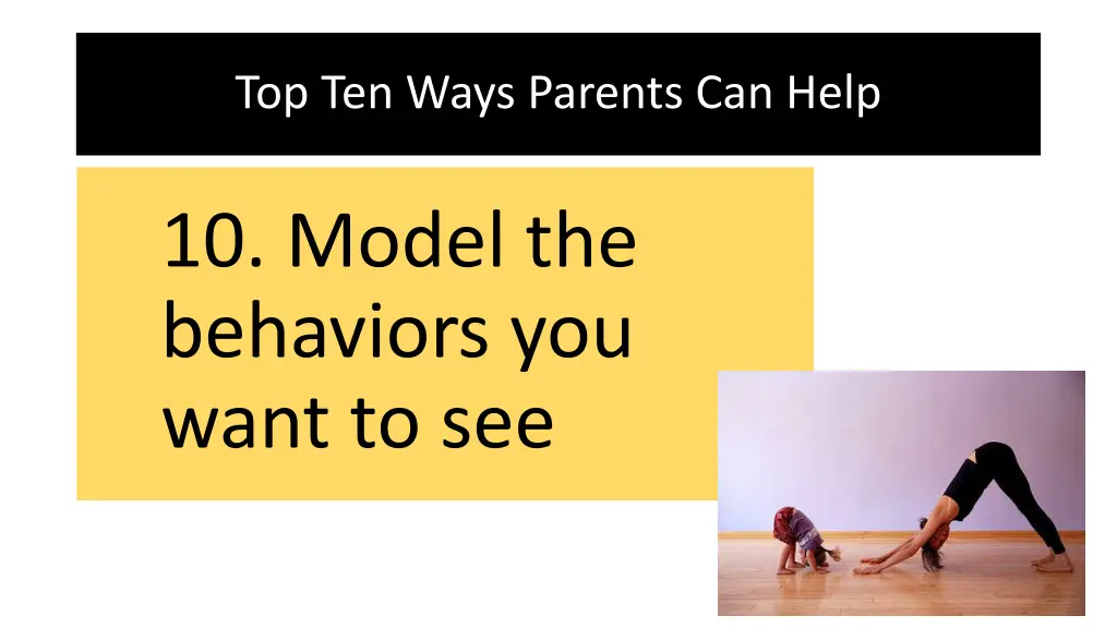 top ten ways parents can help 9