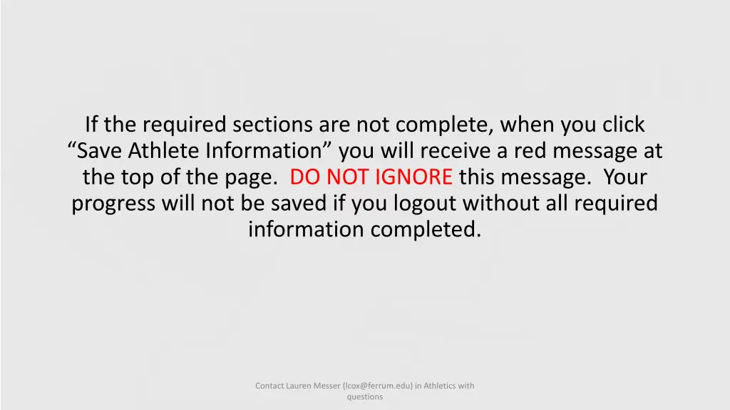 if the required sections are not complete when