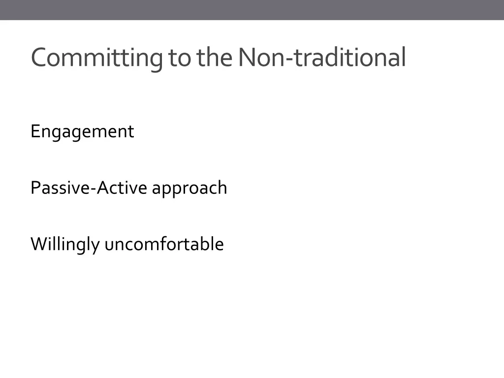 committing to the non traditional 1