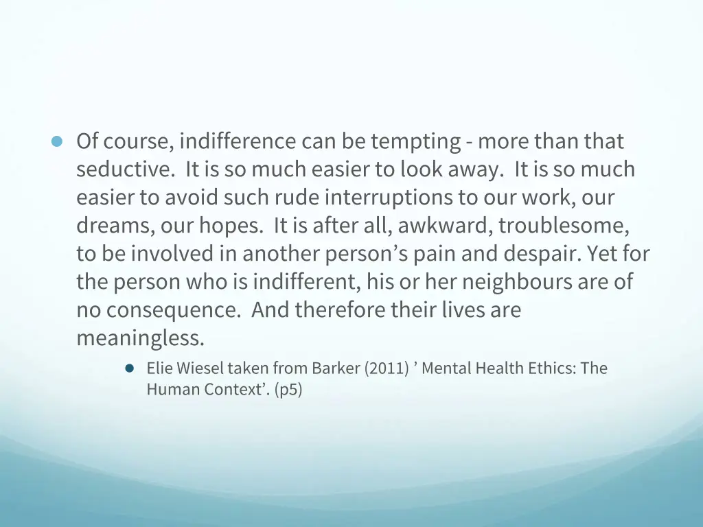 of course indifference can be tempting more than