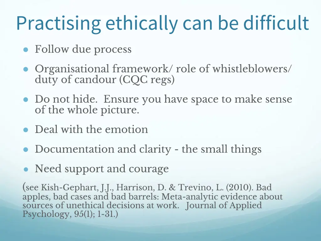 practising ethically can be difficult
