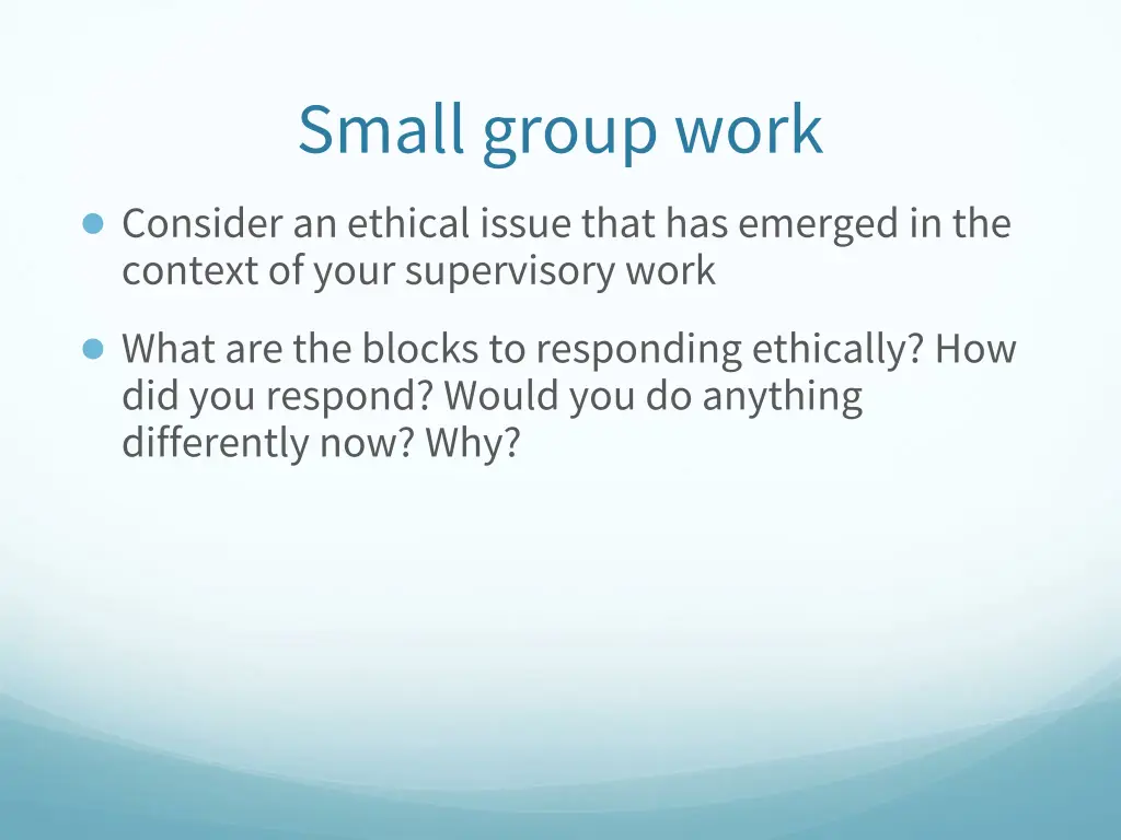 small group work consider an ethical issue that