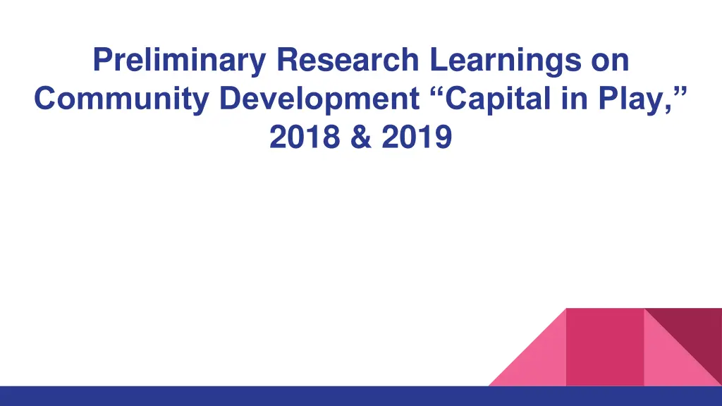 preliminary research learnings on community