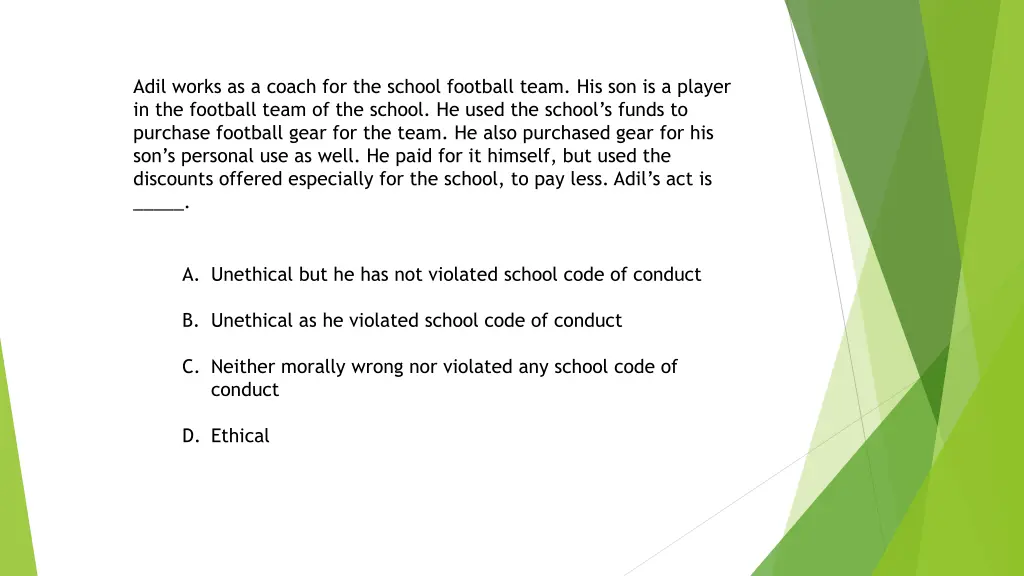 adil works as a coach for the school football