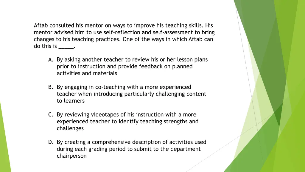 aftab consulted his mentor on ways to improve