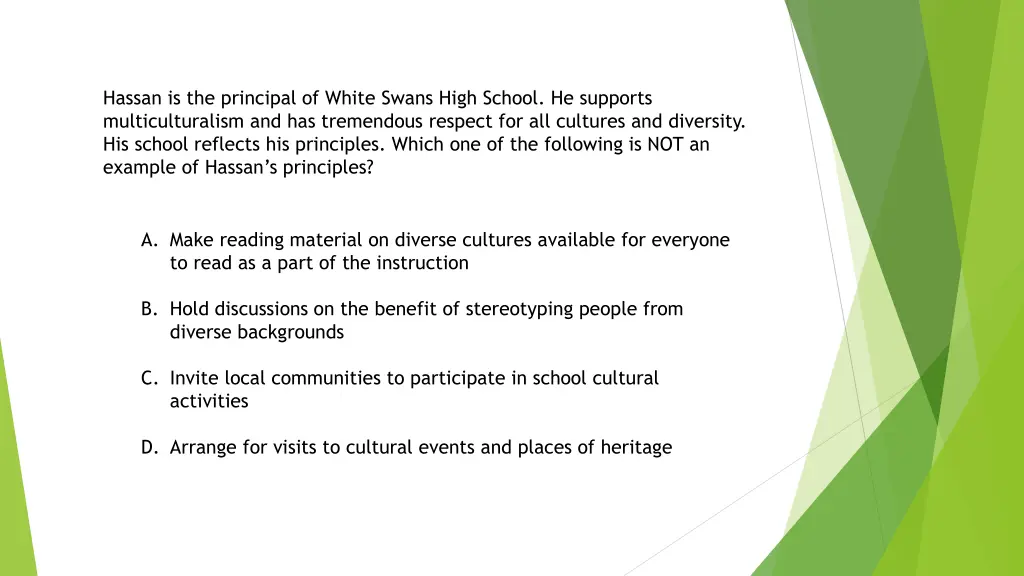 hassan is the principal of white swans high