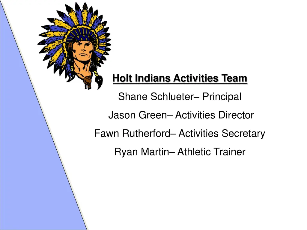 holt indians activities team