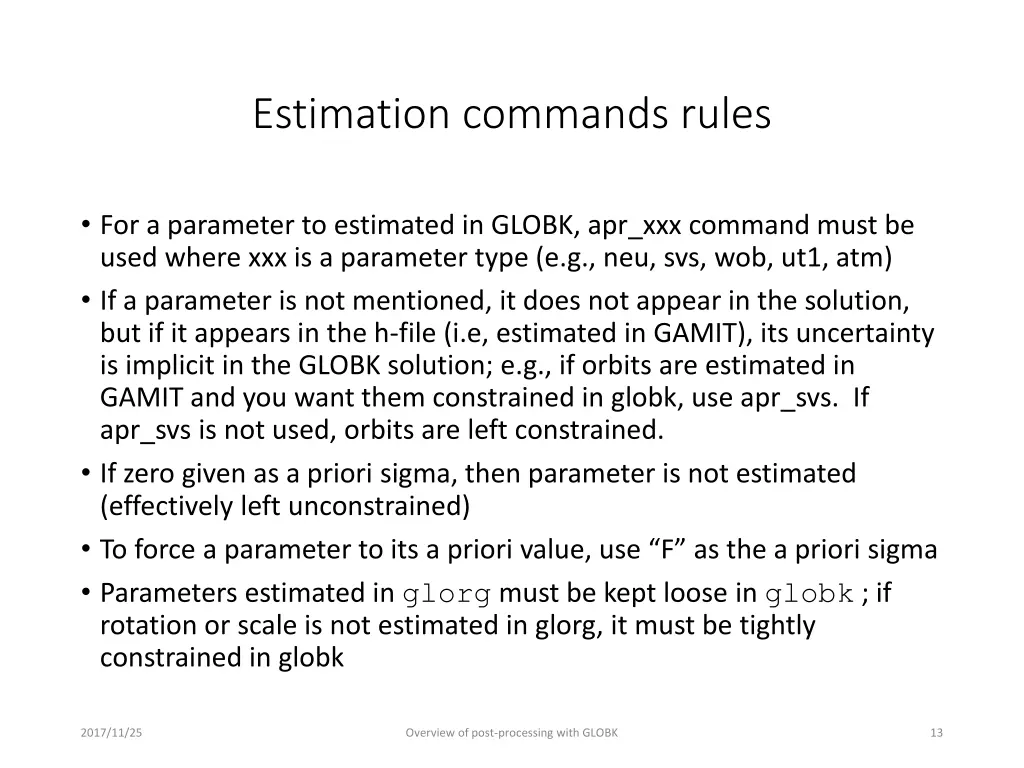 estimation commands rules