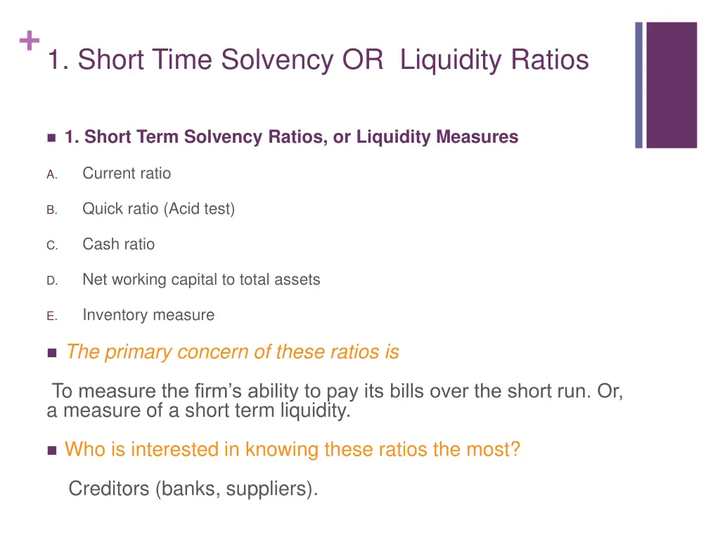 1 short time solvency or liquidity ratios