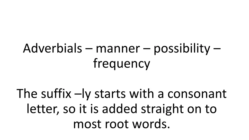 adverbials manner possibility frequency