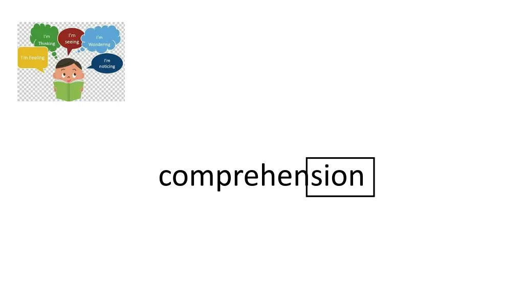 comprehension