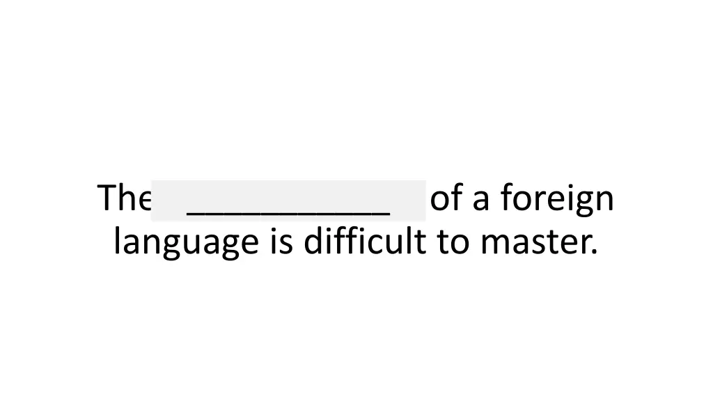 the comprehension of a foreign language