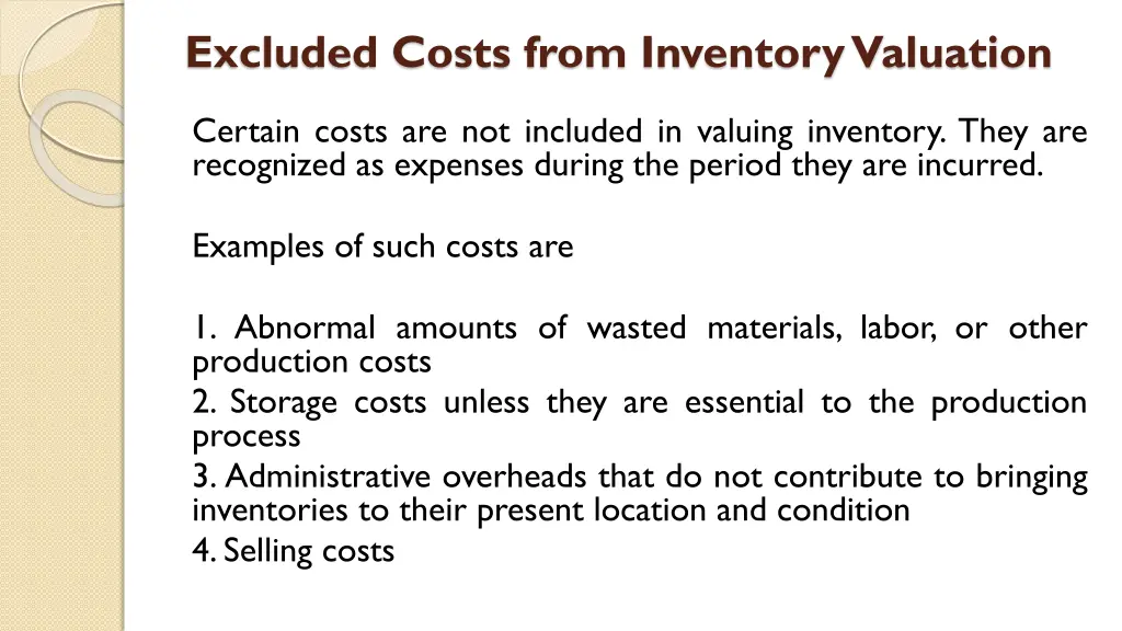 excluded costs from inventory valuation