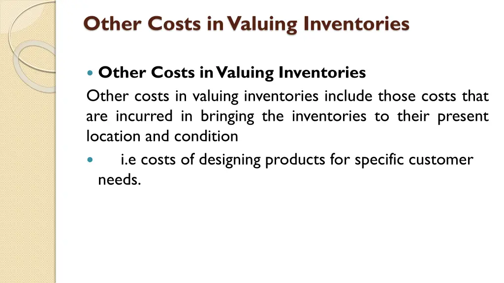 other costs in valuing inventories