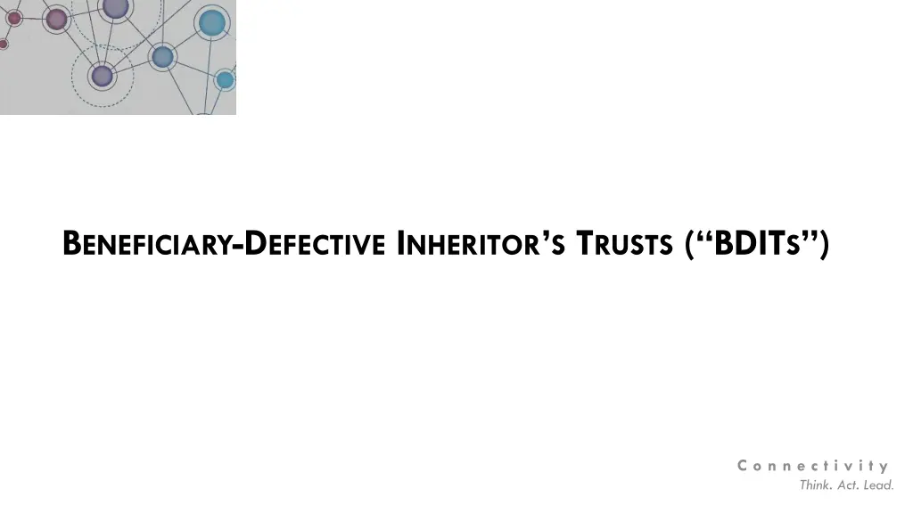 b eneficiary d efective i nheritor s t rusts bdit