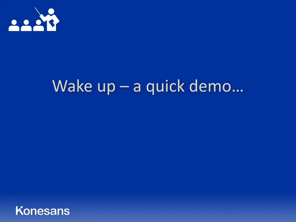 wake up a quick demo