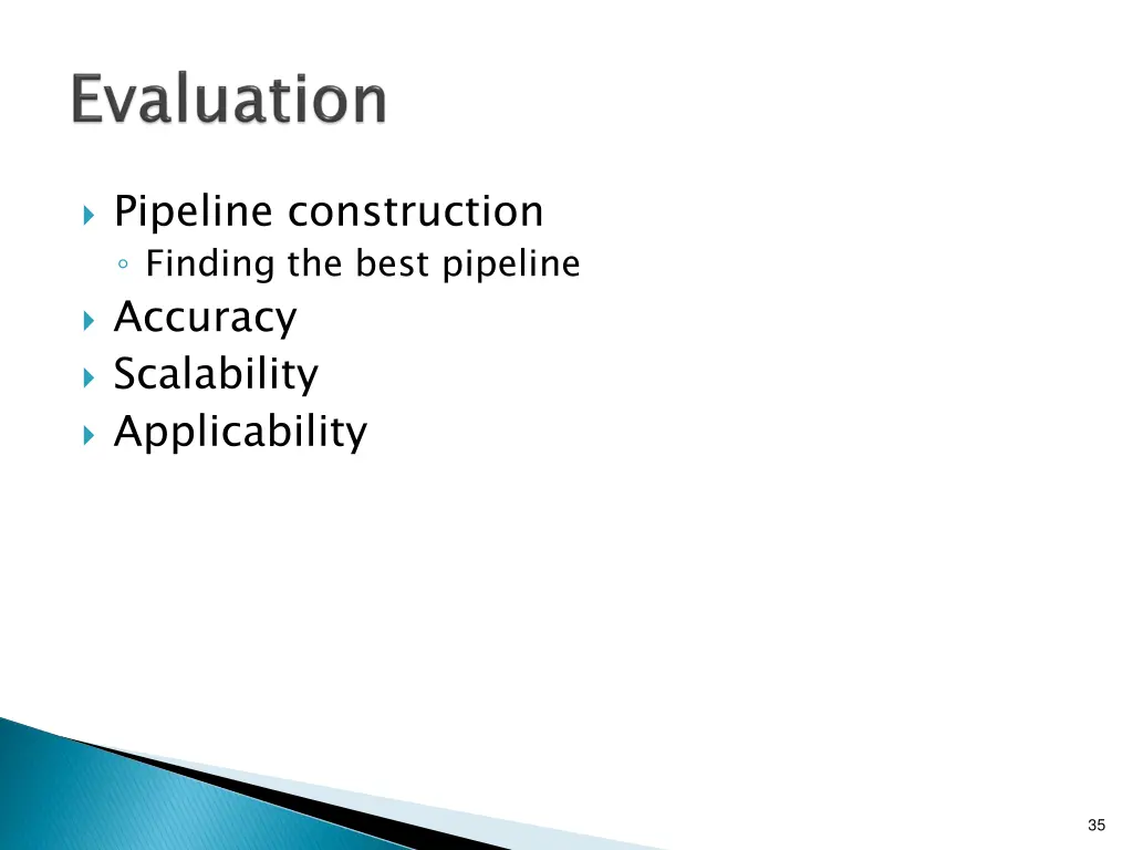 pipeline construction finding the best pipeline