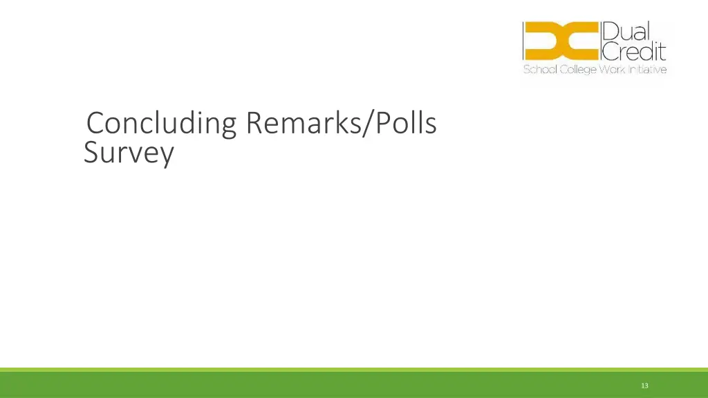 concluding remarks polls survey