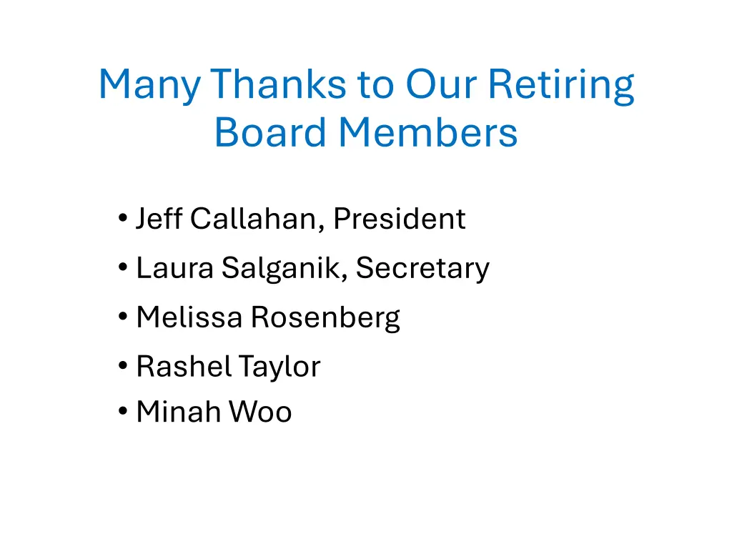 many thanks to our retiring board members
