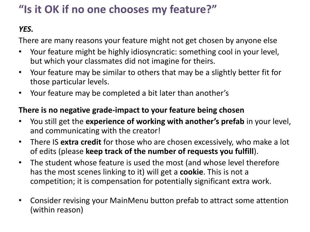 is it ok if no one chooses my feature