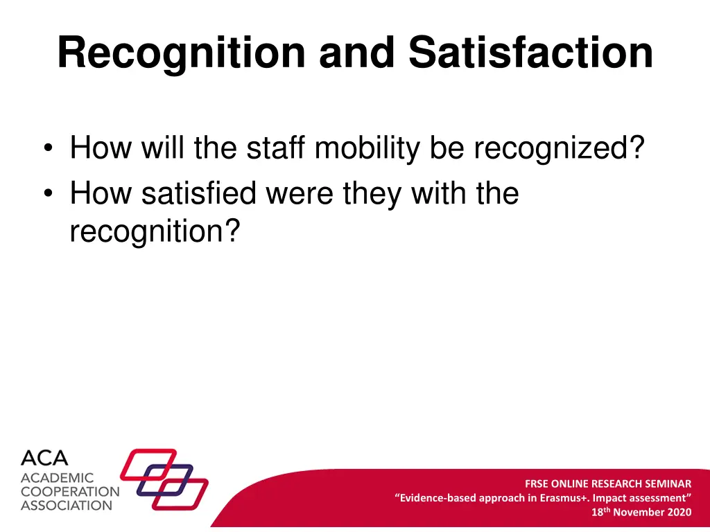 recognition and satisfaction