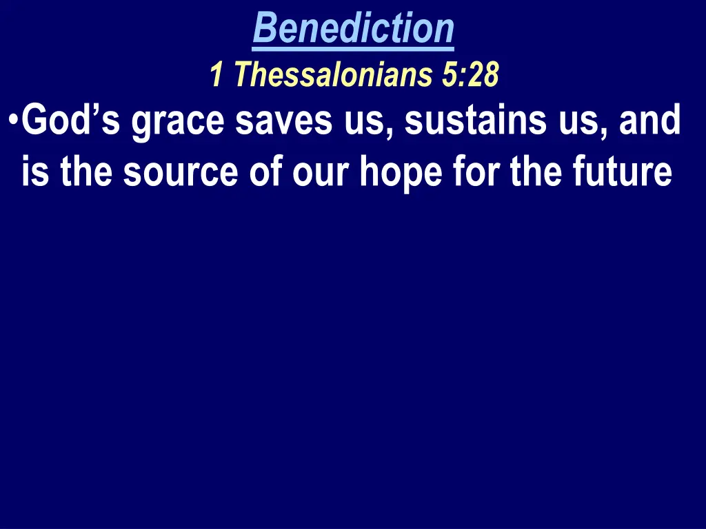 benediction 1 thessalonians 5 28 1