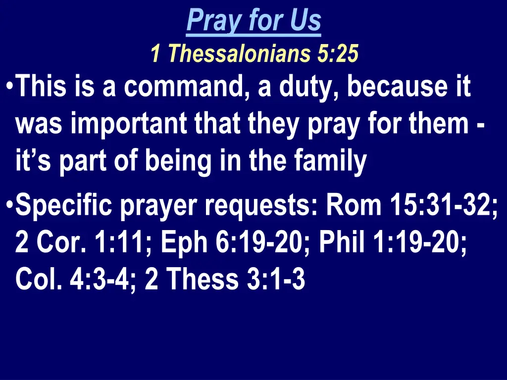 pray for us 1 thessalonians 5 25