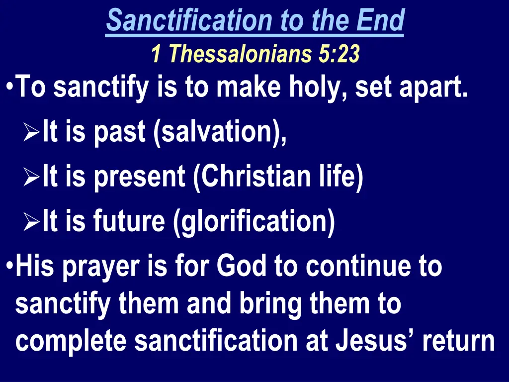 sanctification to the end 1 thessalonians