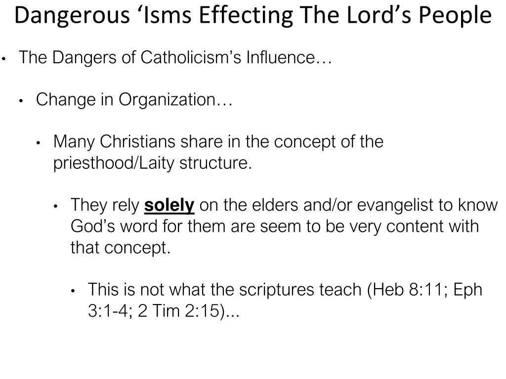 dangerous isms effecting the lord s people 11