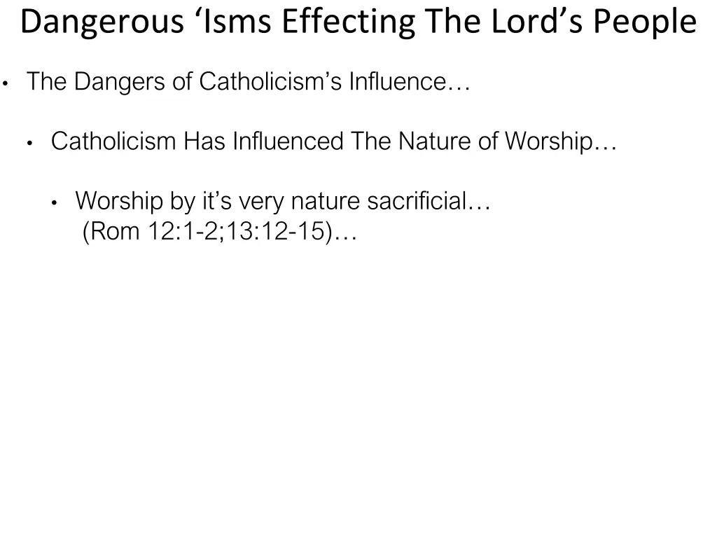dangerous isms effecting the lord s people 12