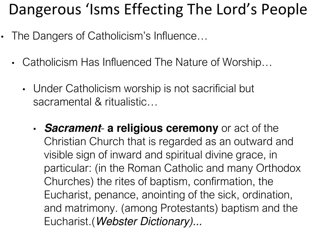 dangerous isms effecting the lord s people 13