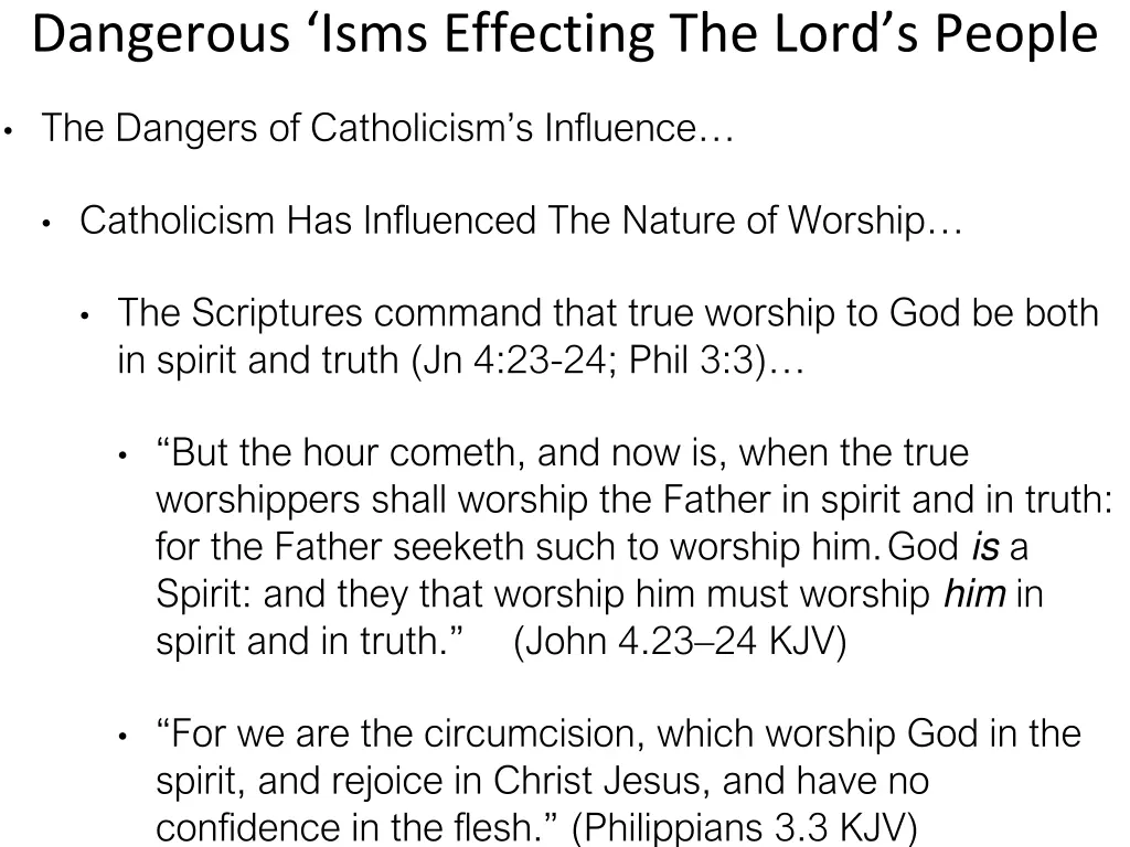 dangerous isms effecting the lord s people 15